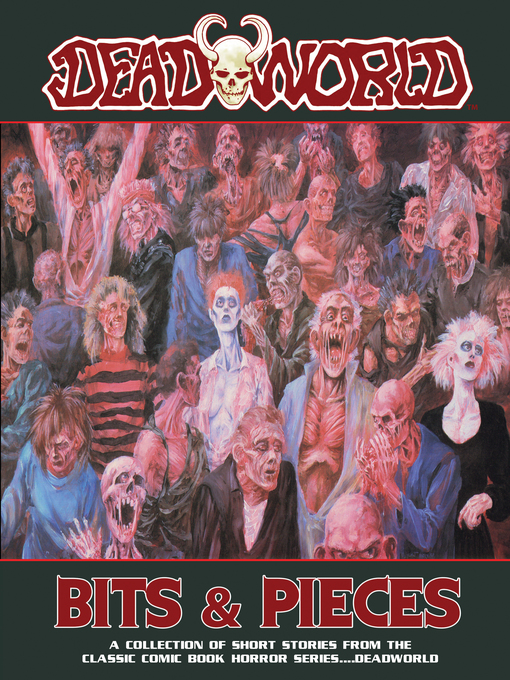 Title details for Deadworld: Bits and Pieces by Gary Reed - Available